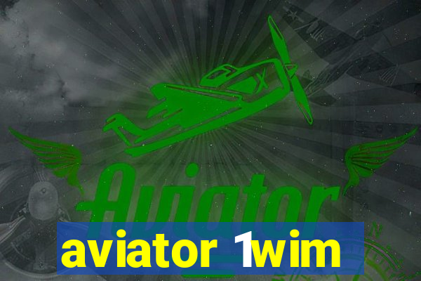 aviator 1wim